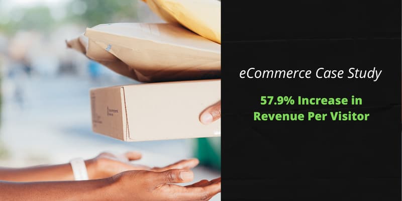 One person handing parcels to another, next to the words "eCommerce Case Study: 57.9% Increase in Revenue Per Visitor".