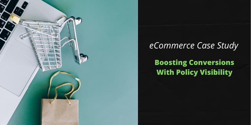 A miniature shopping cart and a paper bag on a laptop, next to the words "eCommerce Case Study: Boosting Conversions With Policy Visibility".