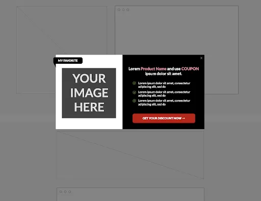 Mockup of the exit popup on desktop: a My favorite label, a product image placeholder, three benefit lines and a red call-to-action button over a dimmed page