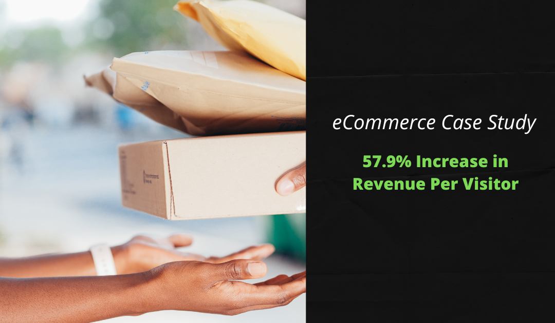 Ecommerce Case Study: 57.9% Increase in Revenue Per Visitor